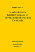 Legner |  Schadenstheorien bei Nachfragemacht im europäischen und deutschen Kartellrecht | eBook | Sack Fachmedien
