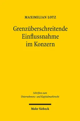 Lotz |  Grenzüberschreitende Einflussnahme im Konzern | Buch |  Sack Fachmedien