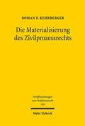 Kehrberger |  Die Materialisierung des Zivilprozessrechts | Buch |  Sack Fachmedien