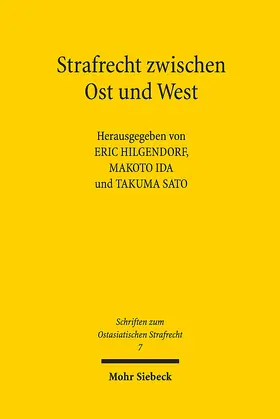 Hilgendorf / Ida / Sato |  Strafrecht zwischen Ost und West | Buch |  Sack Fachmedien