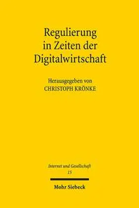 Krönke | Regulierung in Zeiten der Digitalwirtschaft | Buch | 978-3-16-158289-9 | sack.de