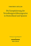 Müller |  Die Europäisierung der Verwaltungsverfahrensgesetze in Deutschland und Spanien | eBook | Sack Fachmedien