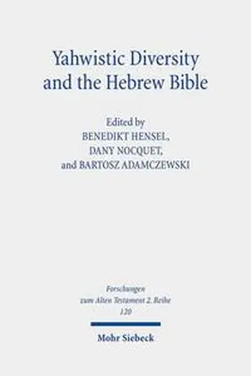 Hensel / Nocquet / Adamczewski |  Yahwistic Diversity and the Hebrew Bible | Buch |  Sack Fachmedien