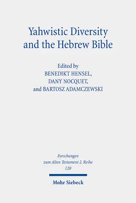 Hensel / Adamczewski / Nocquet |  Yahwistic Diversity and the Hebrew Bible | eBook | Sack Fachmedien