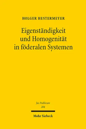 Hestermeyer |  Eigenständigkeit und Homogenität in föderalen Systemen | eBook | Sack Fachmedien