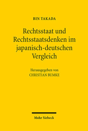 Takada / Bumke | Rechtsstaat und Rechtsstaatsdenken im japanisch-deutschen Vergleich | E-Book | sack.de
