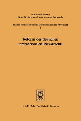Dopffel / Drobnig / Siehr |  Reform des deutschen internationalen Privatrechts | eBook | Sack Fachmedien