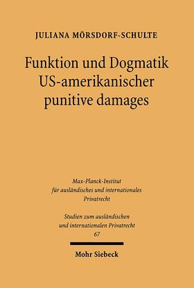 Mörsdorf-Schulte | Funktion und Dogmatik US-amerikanischer punitive damages | E-Book | sack.de