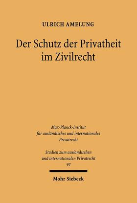 Amelung | Der Schutz der Privatheit im Zivilrecht | E-Book | sack.de
