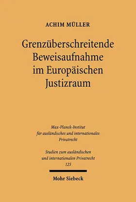 Müller |  Grenzüberschreitende Beweisaufnahme im Europäischen Justizraum | eBook | Sack Fachmedien