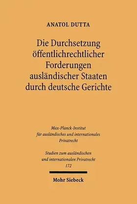 Dutta |  Die Durchsetzung öffentlichrechtlicher Forderungen ausländischer Staaten durch deutsche Gerichte | eBook | Sack Fachmedien