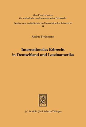 Tiedemann | Internationales Erbrecht in Deutschland und Lateinamerika | E-Book | sack.de