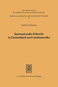 Tiedemann |  Internationales Erbrecht in Deutschland und Lateinamerika | eBook | Sack Fachmedien