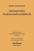 Sieghörtner |  Internationales Straßenverkehrsunfallrecht | eBook | Sack Fachmedien