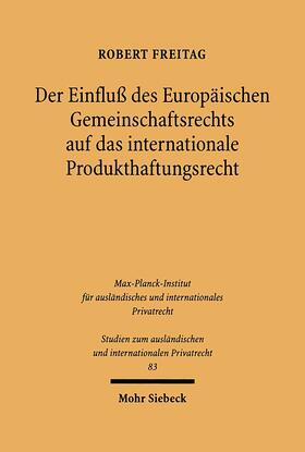 Freitag | Der Einfluß des Europäischen Gemeinschaftsrechts auf das internationale Produkthaftungsrecht | E-Book | sack.de
