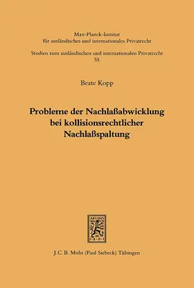 Kopp | Probleme der Nachlaßabwicklung bei kollisionsrechtlicher Nachlaßspaltung | E-Book | www.sack.de
