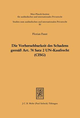 Faust | Die Vorhersehbarkeit des Schadens gemäss Art. 74 S.2 UN-Kaufrecht (CISG) | E-Book | sack.de