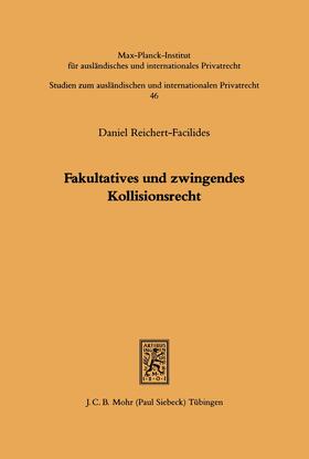 Reichert-Facilides | Fakultatives und zwingendes Kollisionsrecht | E-Book | sack.de