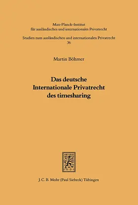 Böhmer |  Das deutsche Internationale Privatrecht des Timesharing | eBook | Sack Fachmedien