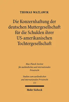 Wazlawik |  Die Konzernhaftung der deutschen Muttergesellschaft für die Schulden ihrer U.S.-amerikanischen Tochtergesellschaft | eBook | Sack Fachmedien