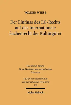 Wiese |  Der Einfluss des EG-Rechts auf das Internationale Sachenrecht der Kulturgüter | eBook | Sack Fachmedien
