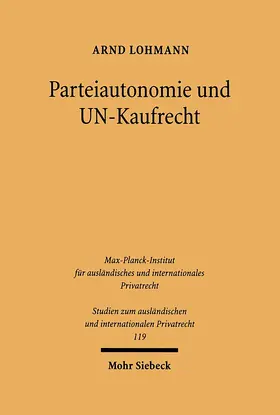 Lohmann |  Parteiautonomie und UN-Kaufrecht | eBook | Sack Fachmedien