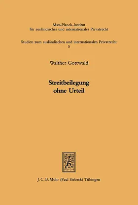 Gottwald |  Streitbeilegung ohne Urteil | eBook | Sack Fachmedien