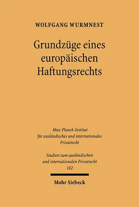 Wurmnest |  Grundzüge eines europäischen Haftungsrechts | eBook | Sack Fachmedien