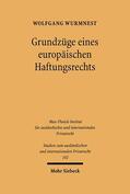 Wurmnest |  Grundzüge eines europäischen Haftungsrechts | eBook | Sack Fachmedien