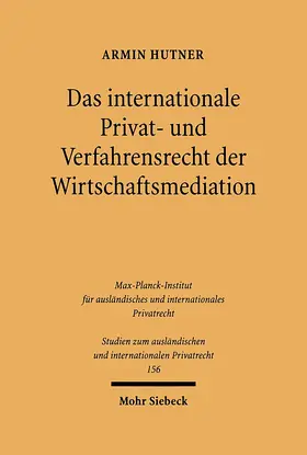 Hutner |  Das internationale Privat- und Verfahrensrecht der Wirtschaftsmediation | eBook | Sack Fachmedien
