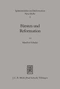 Schulze |  Fürsten und Reformation | eBook | Sack Fachmedien