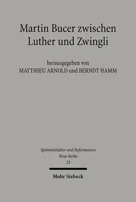 Hamm / Arnold |  Martin Bucer zwischen Luther und Zwingli | eBook | Sack Fachmedien