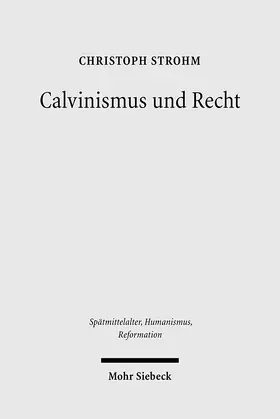 Strohm |  Calvinismus und Recht | eBook | Sack Fachmedien