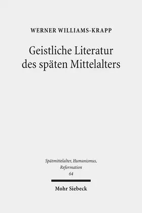 Williams-Krapp / Freienhagen-Baumgardt / Stegherr | Geistliche Literatur des späten Mittelalters | E-Book | sack.de