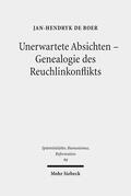 de Boer |  Unerwartete Absichten - Genealogie des Reuchlinkonflikts | eBook | Sack Fachmedien