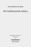 de Boer |  Die Gelehrtenwelt ordnen | eBook | Sack Fachmedien
