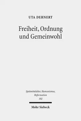 Dehnert |  Freiheit, Ordnung und Gemeinwohl | eBook | Sack Fachmedien