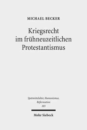 Becker | Kriegsrecht im frühneuzeitlichen Protestantismus | E-Book | sack.de
