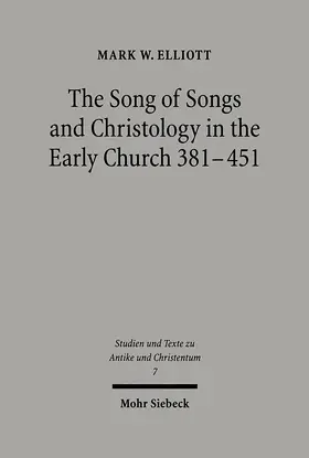 Elliott |  The Song of Songs and Christology in the Early Church | eBook | Sack Fachmedien