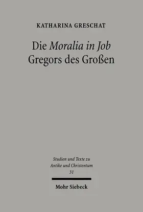 Greschat |  Die 'Moralia in Job' Gregors des Großen | eBook | Sack Fachmedien