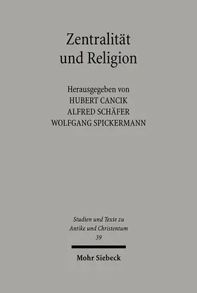 Cancik / Schäfer / Spickermann |  Zentralität und Religion | eBook | Sack Fachmedien