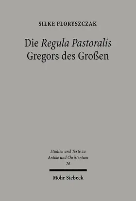 Floryszczak |  Die 'Regula Pastoralis' Gregors des Großen | eBook | Sack Fachmedien