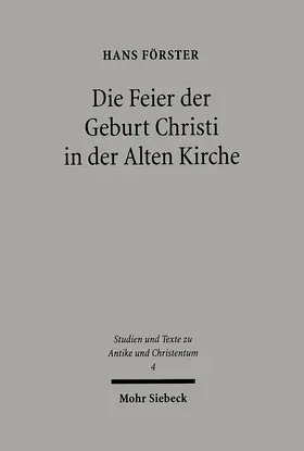 Förster |  Die Feier der Geburt Christi in der Alten Kirche | eBook | Sack Fachmedien