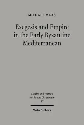 Maas |  Exegesis and Empire in the Early Byzantine Mediterranean | eBook | Sack Fachmedien