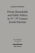 Sivertsev |  Private Households and Public Politics in 3rd-5th Century Jewish Palestine | eBook | Sack Fachmedien