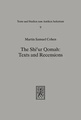 Cohen |  The Shicur Qomah: Texts and Recensions | eBook | Sack Fachmedien