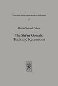 Cohen |  The Shicur Qomah: Texts and Recensions | eBook | Sack Fachmedien