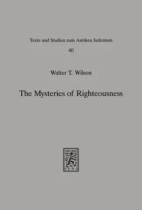 Wilson |  The Mysteries of Righteousness | eBook | Sack Fachmedien