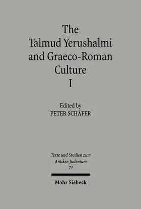 Schäfer |  The Talmud Yerushalmi and Graeco-Roman Culture I | eBook | Sack Fachmedien