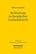 Kahnert |  Rechtsetzung im Europäischen Gesellschaftsrecht | eBook | Sack Fachmedien